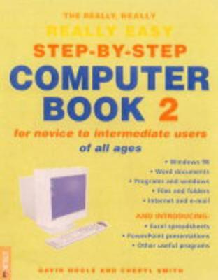 Really Really Really Easy Step by Step Computer Book 2 - Hoole, Gavin, and Smith, Cheryl