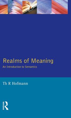 Realms of Meaning: An Introduction to Semantics - Hofmann, Thomas