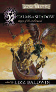 Realms of Shadow: Return of the Archwizards - Baldwin, Lizz (Editor)