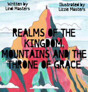 Realms of the Kingdom, Mountains and the Throne of Grace