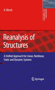 Reanalysis of Structures: A Unified Approach for Linear, Nonlinear, Static, and Dynamic Systems - Kirsch, Uri