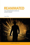 Reanimated: The Contemporary American Horror Remake