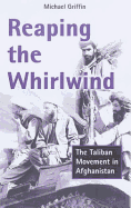 Reaping the Whirlwind: Afghanistan, Al Qa'ida and the Holy War