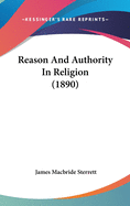 Reason And Authority In Religion (1890)