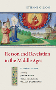 Reason and revelation in the Middle Ages