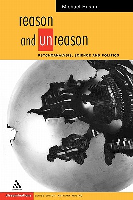 Reason and Unreason - Rustin, Michael