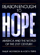 Reason Enough to Hope: America and the World of the Twenty-First Century