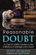 Reasonable Doubt: A Case for Lgbtq Inclusion in the Institutions of Marriage and Church