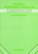 Reasoning: 4th Year Papers: Assessment Papers