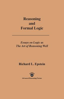Reasoning and Formal Logic - Epstein, Richard L