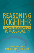 Reasoning Together: A Conversation on Homosexuality