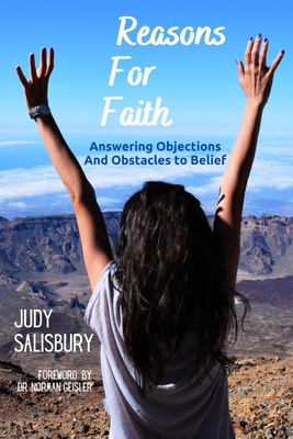 Reasons for Faith: Answering Objections and Obstacles to Belief - Salisbury, Judy