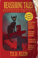 Reassuring Tales (Expanded Edition): The Weird Fiction Short Stories of T.E.D. Klein