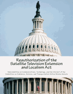 Reauthorization of the Satellite Television Extension and Localism ACT