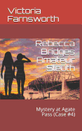 Rebecca Bridges Amateur Sleuth: Mystery at Agate Pass (Case #4)