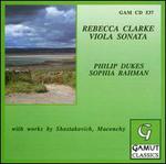 Rebecca Clarke: Viola Sonata - Philip Dukes (viola); Sophia Rahman (piano)