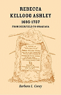 Rebecca Kellogg Ashley, 1695-1757: From Deerfield to Onaquaga