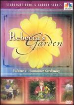 Rebecca's Garden, Vol. 4: Container Gardening - 