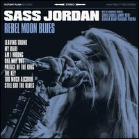 Rebel Moon Blues - Sass Jordan