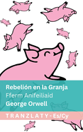 Rebeli?n en la Granja / Fferm Anifeiliaid: Tranzlaty Espaol Cymraeg