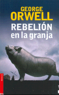 Rebelion En La Granja - Orwell, George
