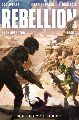 Rebellion: A Military Science Fiction Thriller - Anspach, Jason, and Cole, Nick, and Spears, Doc