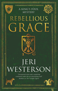 Rebellious Grace