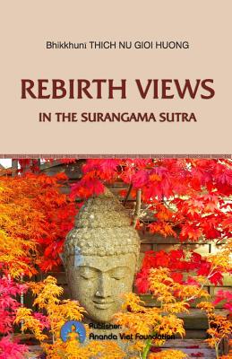 Rebirth Views in the Surangama Sutra - Foundation, Ananda Viet, and Huong, Thich Nu Gioi