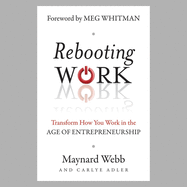 Rebooting Work: Transform How You Work in the Age of Entrepreneurship