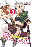 Reborn as a Vending Machine, I Now Wander the Dungeon, Vol. 3 (Light Novel): Volume 3