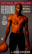 Rebound: The Odyssey of Michael Jordan - Greene, Bob