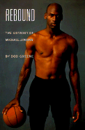 Rebound: The Odyssey of Michael Jordan
