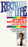 Recalled by Life - Sattilaro, Anthony J, and Monte, Tom