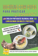Receitas com ovos para praticar o passado livro bil?ngue em Ingl?s e Portugu?s