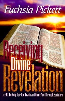 Receiving Divine Revelation: Invite the Holy Spirit to Teach and Guide You Through Scripture - Pickett Thd D D, Fuchsia