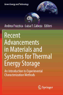 Recent Advancements in Materials and Systems for Thermal Energy Storage: An Introduction to Experimental Characterization Methods