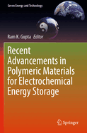 Recent Advancements in Polymeric Materials for Electrochemical Energy Storage