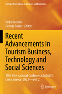 Recent Advancements in Tourism Business, Technology and Social Sciences: 10th International Conference, Iacudit, Crete, Greece, 2023 - Vol. 2