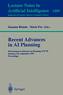 Recent Advances in AI Planning: 5th European Conference on Planning, Ecp'99 Durham, UK, September 8-10, 1999 Proceedings