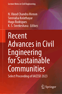 Recent Advances in Civil Engineering for Sustainable Communities: Select Proceeding of IACESD 2023