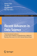 Recent Advances in Data Science: Third International Conference on Data Science, Medicine, and Bioinformatics, Idmb 2019, Nanning, China, June 22-24, 2019, Revised Selected Papers