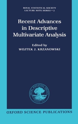 Recent Advances in Descriptive Multivariate Analysis - Krzanowski, Wojtek J (Editor)