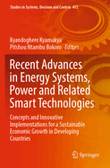 Recent Advances in Energy Systems, Power and Related Smart Technologies: Concepts and Innovative Implementations for a Sustainable Economic Growth in Developing Countries