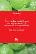 Recent Advances in Grapes and Wine Production: New Perspectives for Quality Improvement
