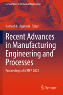 Recent Advances in Manufacturing Engineering and Processes: Proceedings of ICMEP 2022