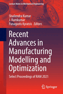 Recent Advances in Manufacturing Modelling and Optimization: Select Proceedings of RAM 2021