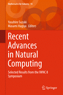 Recent Advances in Natural Computing: Selected Results from the IWNC 8 Symposium