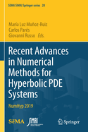 Recent Advances in Numerical Methods for Hyperbolic Pde Systems: Numhyp 2019
