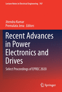 Recent Advances in Power Electronics and Drives: Select Proceedings of EPREC 2020
