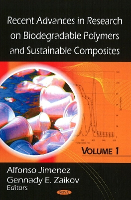 Recent Advances in Research on Biodegradable Polymers and Sustainable Compositesvolume I - Jimenez, Alfonso